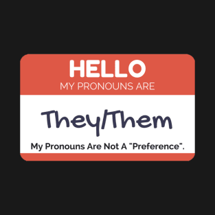 They/Them Pronouns T-Shirt