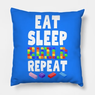 Eat Sleep Build Repeat Pillow