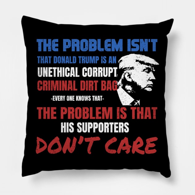 'Unethical Corrupt Criminal Dirtbag' Anti-Trump Gift Pillow by ourwackyhome