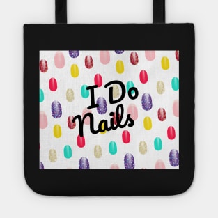 I Do Nails Mainucre Nail Tech Artist Colorful Pattern Background Manicurist Stylist Social Distancing FaceMask Tote