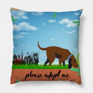 please adopt me by dog Pillow