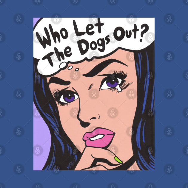 Who Let The Dogs Out? Comic Girl by turddemon