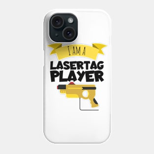 I'am a lasertag player Phone Case