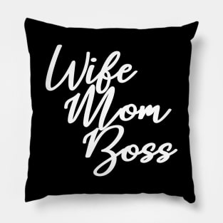 Wife Mom Boss Pillow