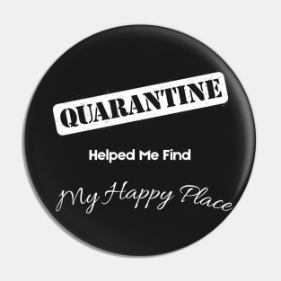 Quarantine Helped Me Find My Happy Place Pin