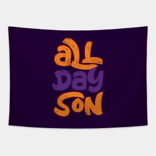 All Day Son Tapestry