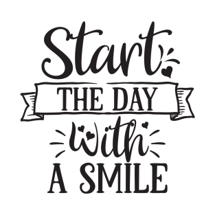 Start The Day With A Smile T-Shirt