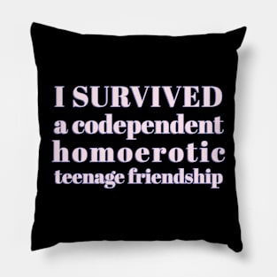 codependent homoerotic teenage friendship Pillow