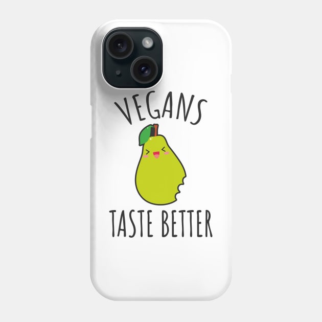 Vegans Taste Better Phone Case by LunaMay