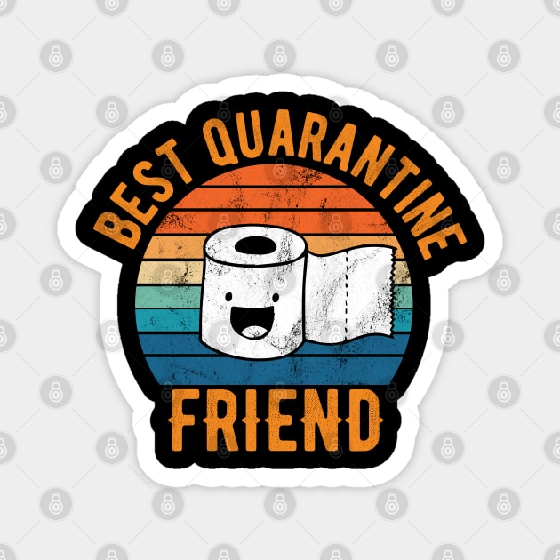 Best Quarantine Friend toilet paper Gift Quarantine TeePublic