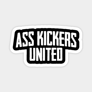 Cultivating Mass - Ass Kickers United Edition Magnet