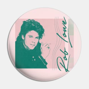 Rob Lowe / / / 80s Aesthetic Fan Art Design Pin