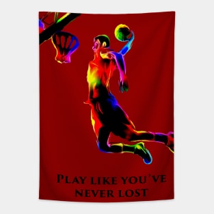 Basketball Play like you've never lost g8 Tapestry