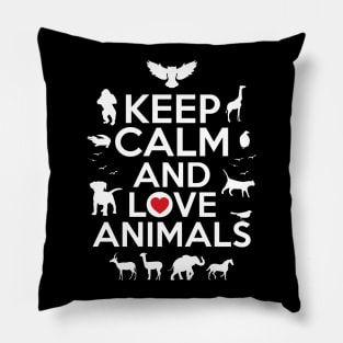 Keep calm and love animals Pillow