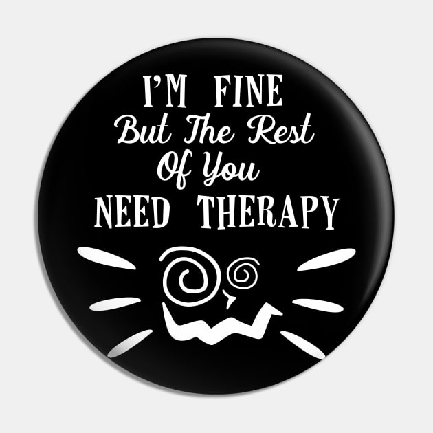 I'm Fine Design Pin by greygoodz