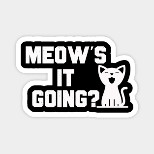 Meow's It Going Funny Black Cat Magnet