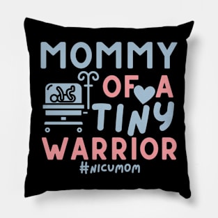 Mommy of a Tiny Warrior - Happy Mother's Day NICU Mom Pillow