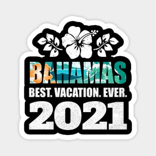 Bahamas Best Vacation Ever 2021 Souvenir Gift Magnet