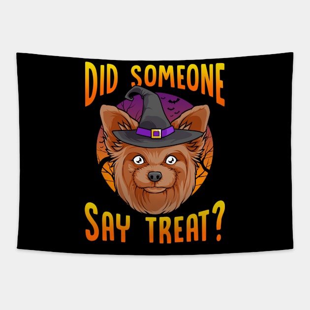 Did Someone Say Treat? Funny Yorkie Halloween Tapestry by creative