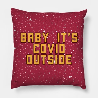 baby its covid outside Pillow