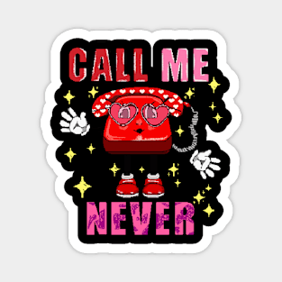 Call me Never style 8bit Magnet