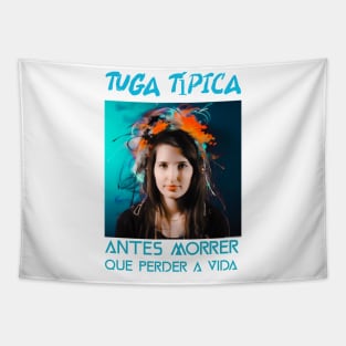 tuga tipica, esposa style, humor portugues v3 Tapestry