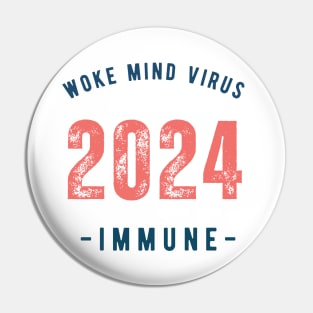 2024 Woke Mind Virus Immune Pin