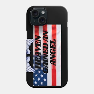 Memorial day design , Heaven gained an Angel Phone Case