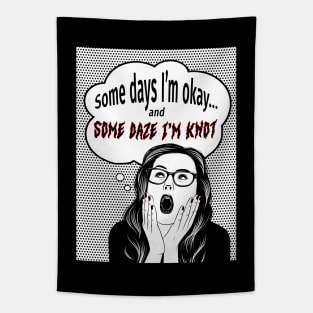 Some Days I’m Okay Tapestry