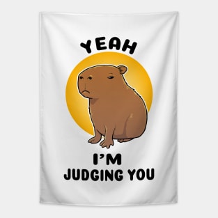 Yeah I'm judging you Capybara Tapestry