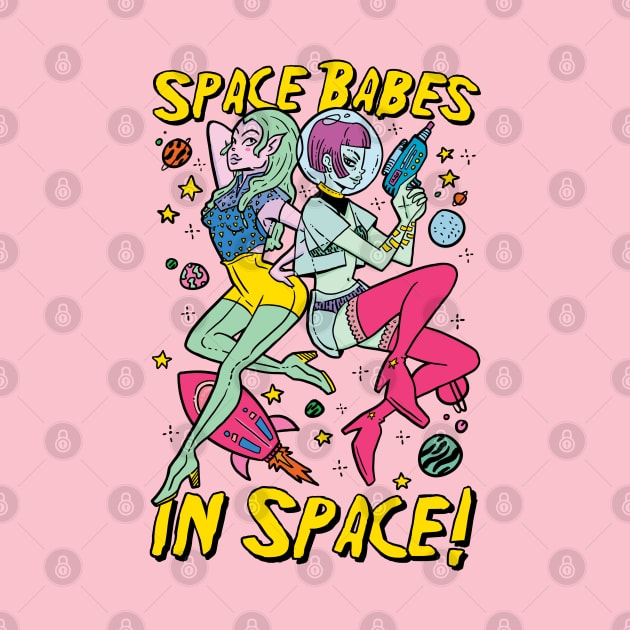 SPACE BABES by Pinches Dibujos Feos