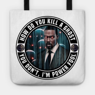 How Do You Kill A Ghost Tote