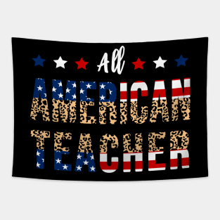 All American Teacher 4th Of July Leopard Fourth Of July USA Tapestry