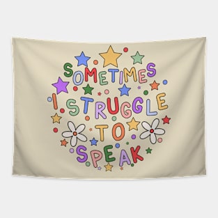 Sometimes I Struggle To Speak - Hidden Disabilities Awareness Tapestry