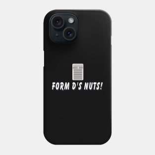 Form D’S Nuts Phone Case