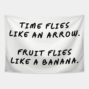 Time flies like an arrow Fruit flies like a banana Tapestry