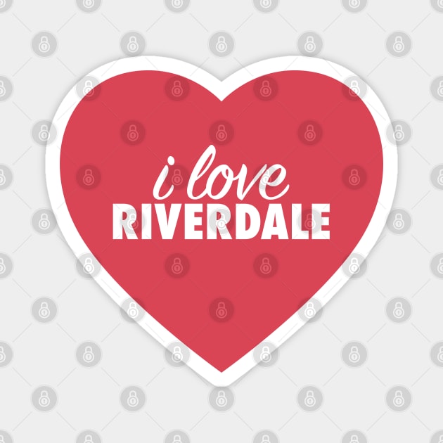 I Love Riverdale In Red Heart Magnet by modeoftravel