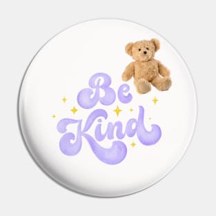 Be Kind Aesthetic Cute Teddy Bear Pin