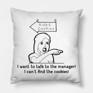 Talk To The Manager Pillow