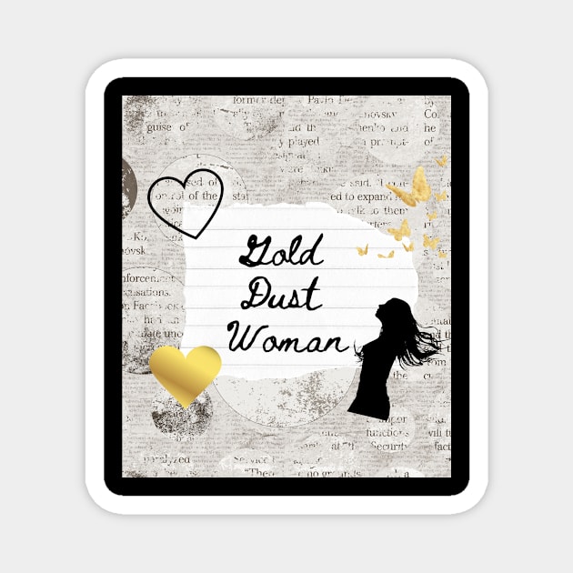 Gold Dust Woman Magnet by madiwestdal