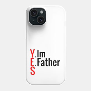 yes im father Phone Case