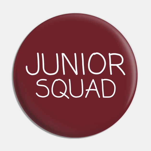 Junior Squad Pin by Teacher Tees