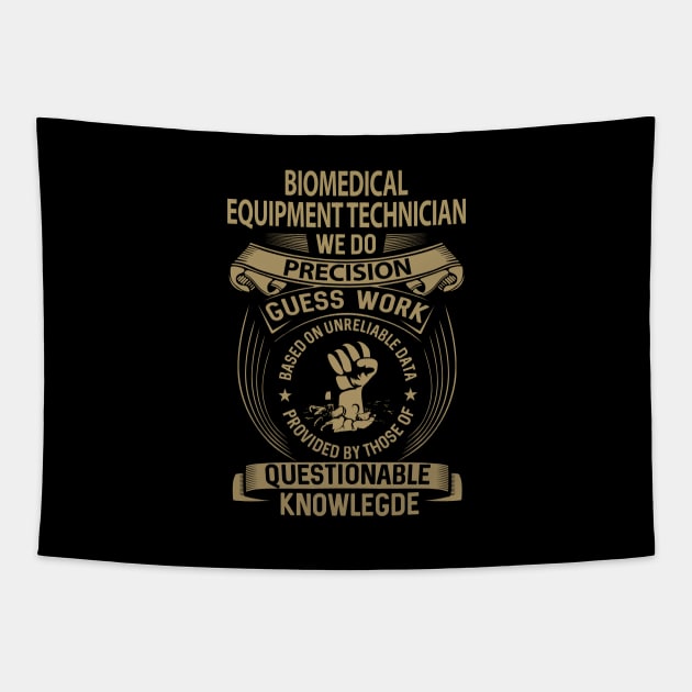 Biomedical Equipment Technician - We Do Precision Tapestry by connieramonaa