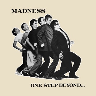 The Madness One Step Beyond T-Shirt