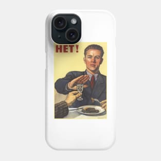 Soviet Propaganda Poster - HET! Phone Case