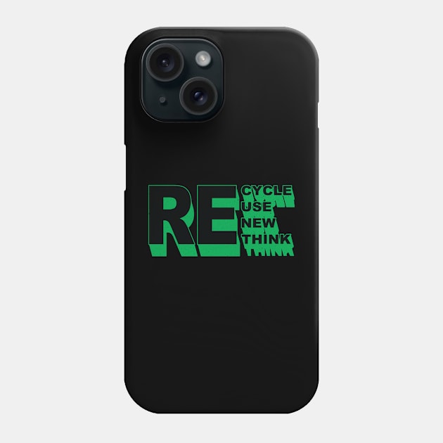 Recycle Reuse Renew Rethink Crisis Environmental Activism Phone Case by Vixel Art