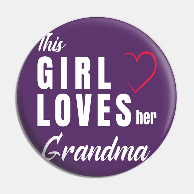 This Girl loves her Grandma Pin by BeDesignerWorld