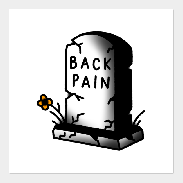 Back Pain - Back Pain - Posters and Art Prints