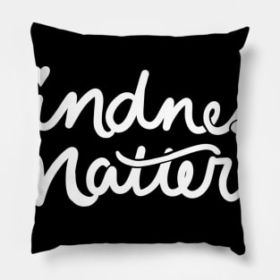 Kindness Matters Pillow