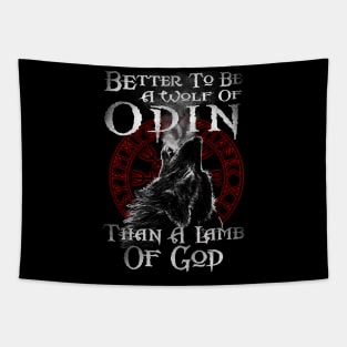 It's Better to Be A Wolf of Odin Than A Lamb of God Norse Mythology  Valkyrie Valhalla Raven Nord Tapestry